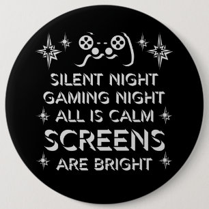 Stille Nacht Gaming Nacht Alles ruhig Bildschirme Button