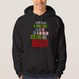 Stille Nacht Gaming Nacht Alles ruhig Bildschirme Hoodie