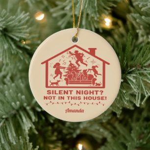 Stille Nacht nicht in diesem Haus Lustiges Weihnac Keramik Ornament
