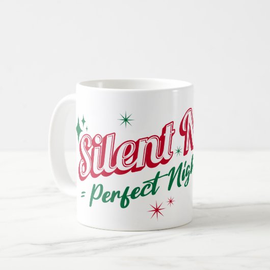 "Stille Nacht = perfekte Nacht" - festlich und gem Kaffeetasse (Vorderseite Links)