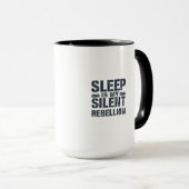 Stille Rebellion: Der Power des Schlafes Tasse (VorderseiteRechts)