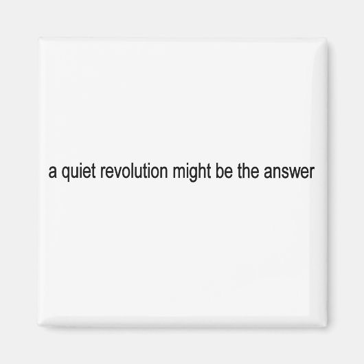 Stille Revolution Magnet (Vorne)