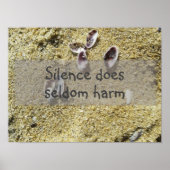 Stille schadet selten Weisheit Sprichwort Poster (Vorne)