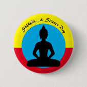 Stille und Meditation Tag/Buddha, Achtung Button (Vorderseite)