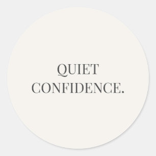 Stille Zuversicht – Quiet Strength Serie Runder Aufkleber