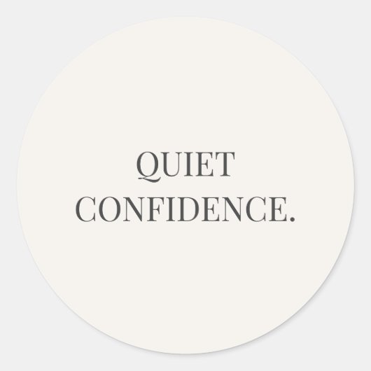 Stille Zuversicht – Quiet Strength Serie Runder Aufkleber (Vorderseite)