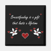 Stillen ist ein Geschenk Magnet (Vorne)