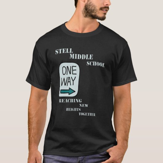 Stillen Sie die Mittelschule ein, um neue Höhen zu T-Shirt (Vorderseite)