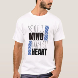 Stiller Geist, Offenes Herz T-Shirt