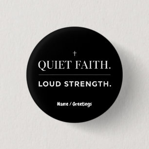 Stiller Glaube Laut Stärke Minimalistischer Christ Button