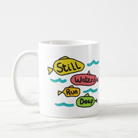 Stilles Wasser läuft tief Kaffeetasse (Links)