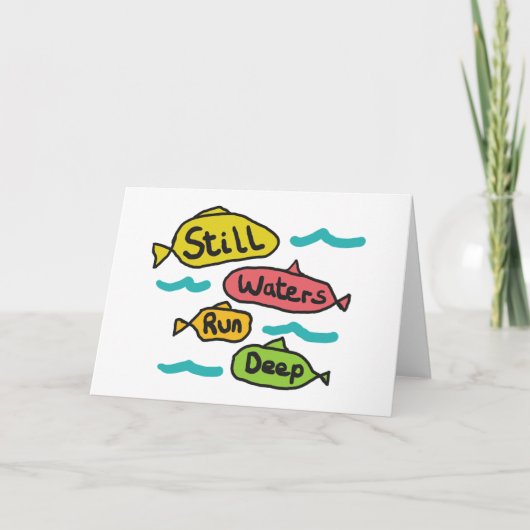 Stilles Wasser läuft tief Karte (Vorderseite)