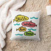 Stilles Wasser läuft tief Kissen (Decke)