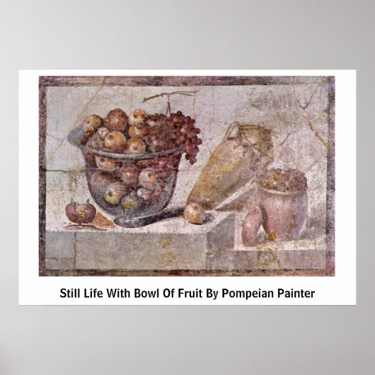 Stillleben mit Obstschale des pompeanischen Malers Poster (Vorne)