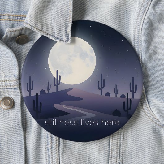 Stillness Lives Here Button (Beispiel)