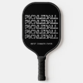 Stilvoll BEST DINKER EVER Pickleball Schläger (Vorderseite)