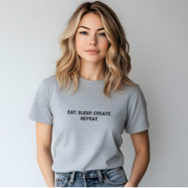 Stilvoll graues Eat Sleep Create Repeat Slogan T-Shirt