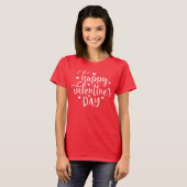 Stilvoll und trendy Happy Valentine's Day T-Shirt (Vorne ganz)
