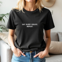 Stilvolle Black Eat Sleep Erstellen Wiederholung S T-Shirt