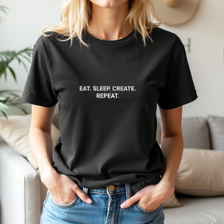 Stilvolle Black Eat Sleep Erstellen Wiederholung S T-Shirt