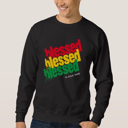 Stilvolle BLAESSEE im Namen Jesu Christlich Sweatshirt (Vorderseite)