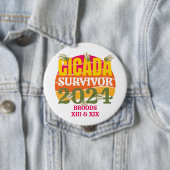 Stilvolle CICADA SURVIVOR 2024 Broods XIII XIX Button (Beispiel)