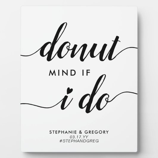 Stilvolle Donut Mind, wenn ich Herz-Gastgeschenk H Fotoplatte (Vorderseite)