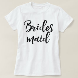 Stilvolle Lettering Brush Typografie | Bridesmaid T-Shirt