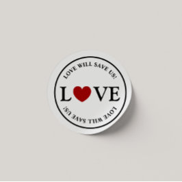 Stilvolle Liebe Rette uns Slogan Classic Round Runder Aufkleber