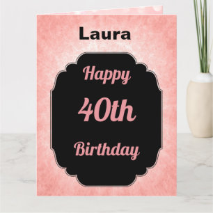 Stilvolle Rosa und Schwarz 40. Geburtstag Karte
