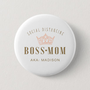 Stilvolle Royal Crown Social Distancing Boss Mama Button