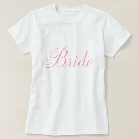 Stilvolle Script Pink Bride T-Shirt (Design vorne)