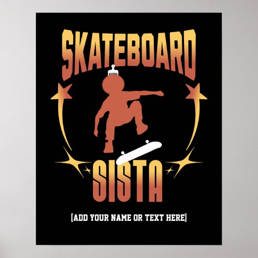 Stilvolle SKATEBOARD SISTA Afro Skateboarding Cust Poster (Vorne)