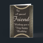 Stilvolle Special friend Geburtstagskarte Feiertagskarte<br><div class="desc">Stilvolle besondere Geburtstagskarte eines Freundes</div>