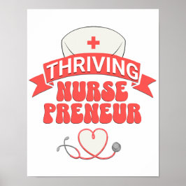 Stilvolle THRIVING NURSEPRENEUR Nurse Entrepreneur Poster
