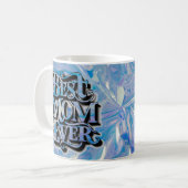 Stilvolle Trendy Best Mama Ever Kaffeetasse (Vorderseite Links)
