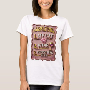 Stilvolles Gold MEINE KATZE WEIN ALLES ANDERE Druc T-Shirt