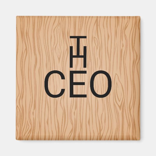 Stilvolles Holz Texture Magnet mit dem CEO Text (Vorne)