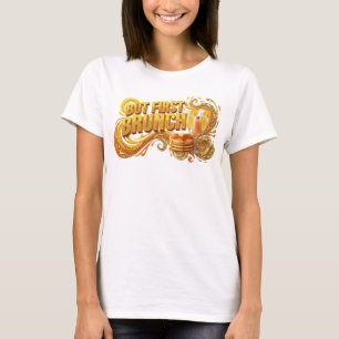 Stilvolles Orange ABER ZUERST BRUNCH Textdesign T-Shirt
