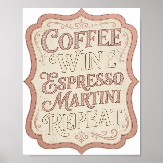 Stilvolles Pink COFFEE WINE ESPRESSO MARTINI REPEA Poster (Vorne)