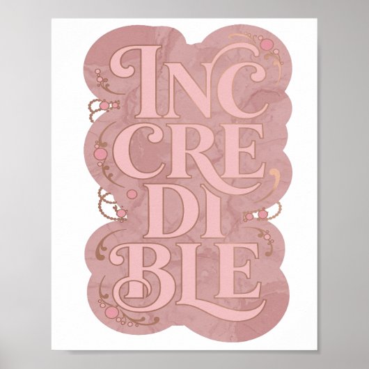 Stilvolles Rosa UNGLAUBLICH Fettes Design Poster (Vorne)