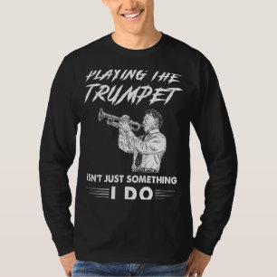 Stilvorlage: Das Spiel des Trombons ist nicht nur  T-Shirt