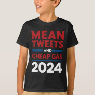 Stimm mittlere Tweets und billiges Gas Pro Trump R T-Shirt