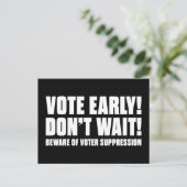 Stimme früh! Warte nicht! Vorsicht vor Wählerunter Postkarte (Stehend Vorderseite)