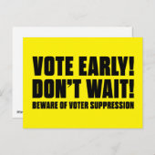 Stimme früh! Warte nicht! Vorsicht vor Wählerunter Postkarte (Vorne/Hinten)