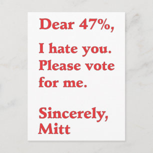 Stimme für Barack Obama Mitt Romney hasst Sie 47% Postkarte