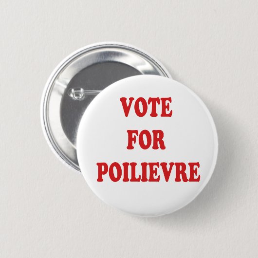 STIMME FÜR POILIEVRE BUTTON (Vorne & Hinten)