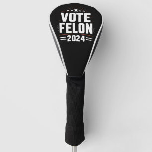 Stimme für verurteilten Trump 2024 Lustige Wahlsti Golf Headcover