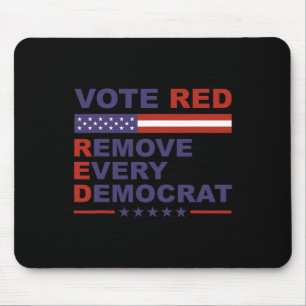 Stimme Rot Entferne Jeden Demokratischen Konservat Mousepad