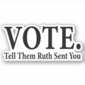 STIMME, sagen Sie ihnen Ruth, Sie, Ruth Bader Gins Aufkleber (Vorderseite)